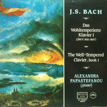 Alexandra Papastefanou ‎– J.S. Bach - Das Wohltemperierte Klavier I (BWV 846-869) : The Well-Tempered Clavier, Book I