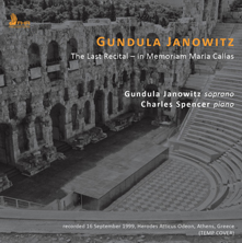 GUNDULA JANOWITZ: The Last Recital – in Memoriam Maria Callas (rec. 1999)