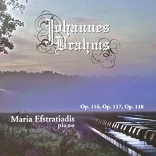 Johannes Brahms Op. 116, 117, 118